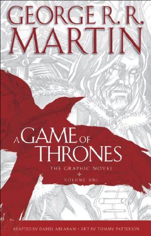 [A Song of Ice and Fire Graphic Novels 01] • A Game of Thrones · the Graphic Novel 1